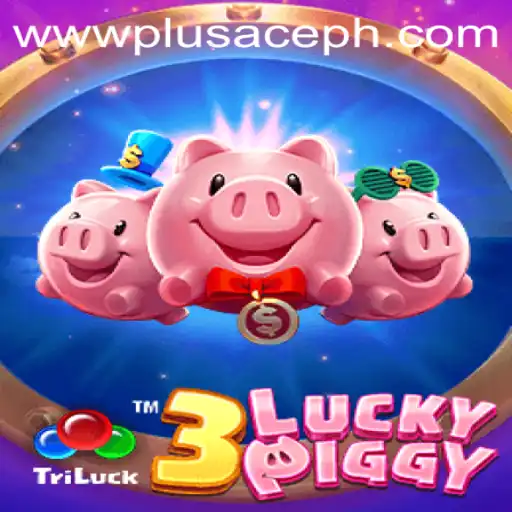3LUCKYPIGGY: The Exciting World of PlusAce