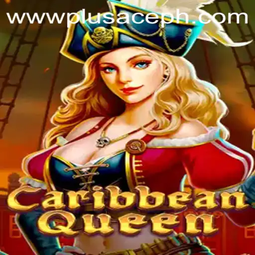 Explore CaribbeanQueen: The New Era of PlusAce Gaming