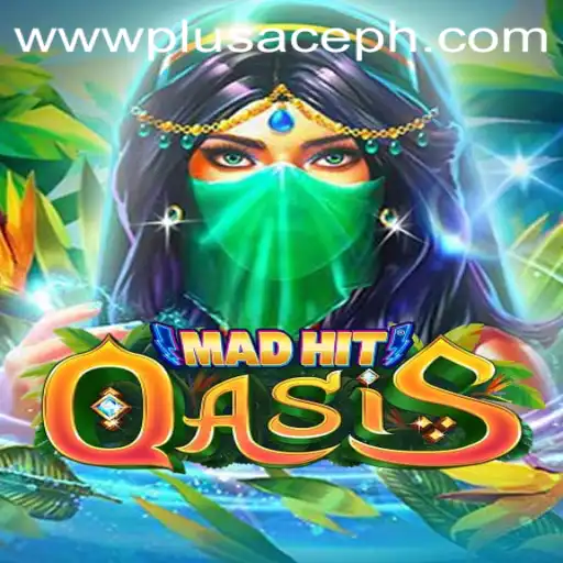 MadHitOasis: The Exciting New Gaming Phenomenon Featuring PlusAce